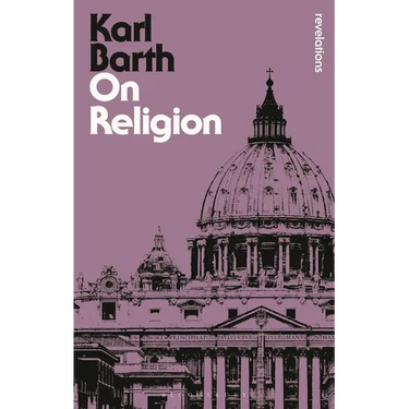 On Religion: The Revelation of God as the Sublimation of Religion