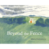 Beyond the Fence