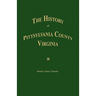 The History of Pittsylvania County, Virginia.