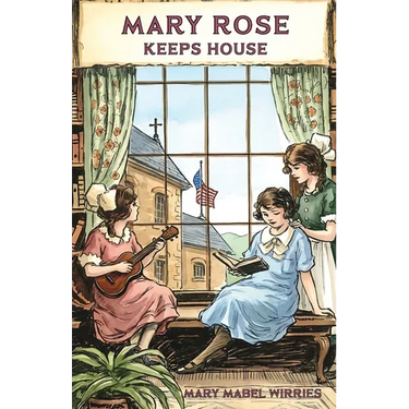 Mary Rose Keeps House