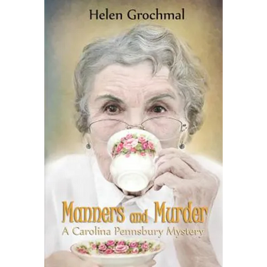 Manners and Murder: A Carolina Pennsbury Mystery