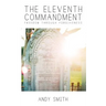 The Eleventh Commandment: Freedom Through Forgiveness