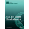 Skin-Gut-Breast Microbiota Axes