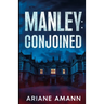 Manley: Conjoined