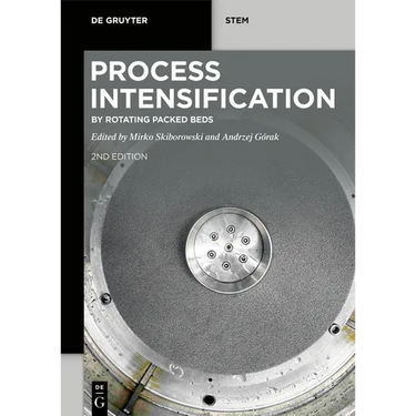 Process Intensification: By Rotating Packed Beds