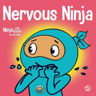 Nervous Ninja: A Social Emotional Book for Kids About Calming Worry and Anxiety