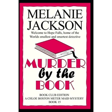 Murder by the Book: A Chloe Boston Mystery