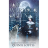 The Warlock Queen: Book 13 of the Grey Wolves Series