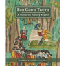 For God's Truth: A Hutterite History Reader
