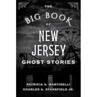 The Big Book of New Jersey Ghost Stories