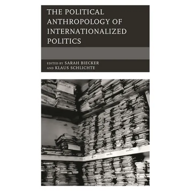 Political Anthropology of Internationalized Politics