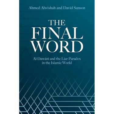 The Final Word: Al-Dawani and the Liar Paradox in the Islamic World