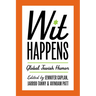 Wit Happens: Global Jewish Humor