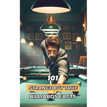 101 Strange But True Billiards Facts: Incredible and Surprising Events