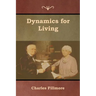 Dynamics for Living