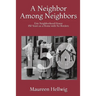 A Neighbor Among Neighbors: Erie Neighborhood House - 150 Years as a Home With No Borders