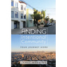 Finding Intentional Community: Your Journey Home