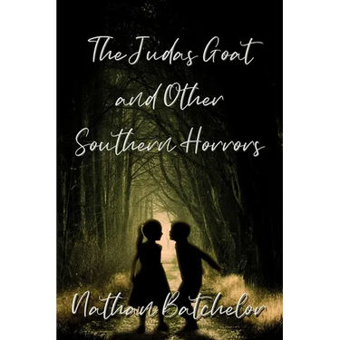 The Judas Goat and Other Southern Horrors