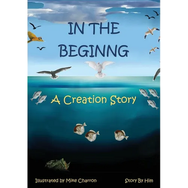 In the Beginning: A Creation Story