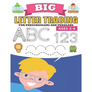 Big Letter Tracing For Preschoolers And Toddlers Ages 2-4: Practice for Kindergarten and Kids Line Tracing, Letters, Shapes, Numbers