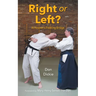Right or Left?: At Heaven's Floating Bridge