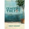 Cracking the Pot: A Spiritual Memoir of Expansion