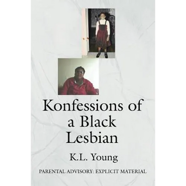 Konfessions of a Black Lesbian: Parental Advisory: Explicit Material