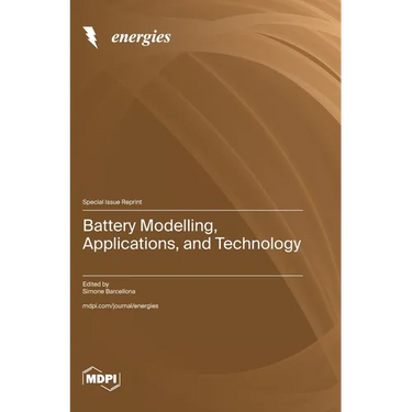 Battery Modelling, Applications, and Technology