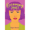 Becoming Janice