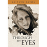 Through My Eyes
