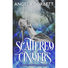 Scattered Cinders: A Cinderella Fractured Fairy Tale