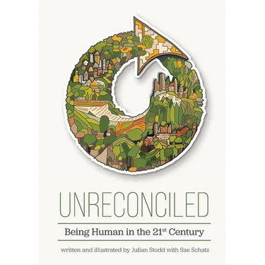 Unreconciled: Being Human in the 21st Century