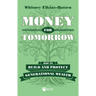 Money for Tomorrow: How to Build and Protect Generational Wealth