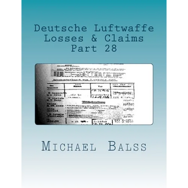 Deutsche Luftwaffe, Losses & Claims Part 28: Part 28 January 1944