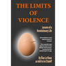 The Limits of Violence: Lessons of a Revolutionary Life