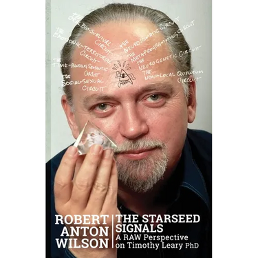 The Starseed Signals: A RAW Perspective on Timothy Leary