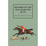 Records of the Old Charlton Hunt