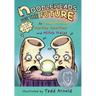 Noodleheads See the Future