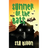 Summer of the Bats