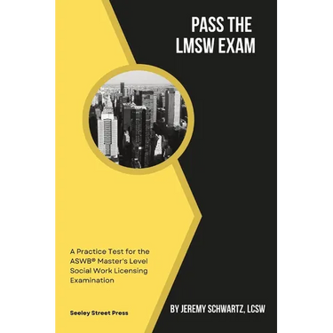 Pass the LMSW Exam: A Practice Test for the ASWB Master's Level Social Work Licensing Examination