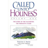 Called Unto Holiness, Volume 1