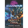 Shadowrun: Identity: Crisis