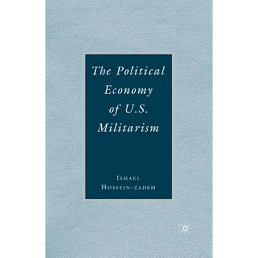 The Political Economy of U.S. Militarism