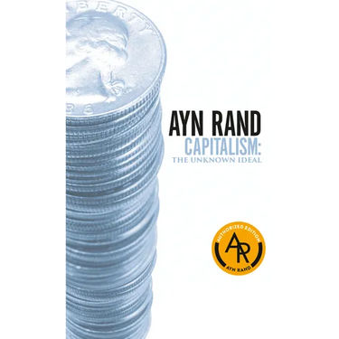 Capitalism: The Unknown Ideal