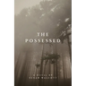 The Possessed