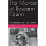 The Murder of Roseann Quinn