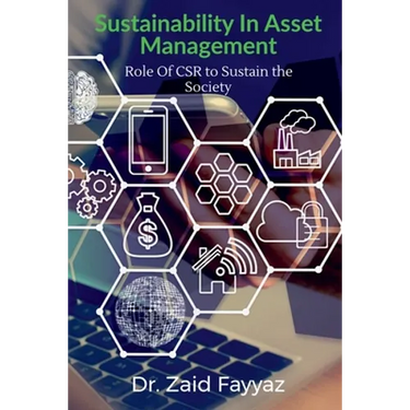 Sustainability In Asset Management: The Role Of CSR (Corporate Social Responsibility) to Sustain the Society