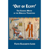 'Out of Egypt': The Exodus Motif in the Biblical Tradition