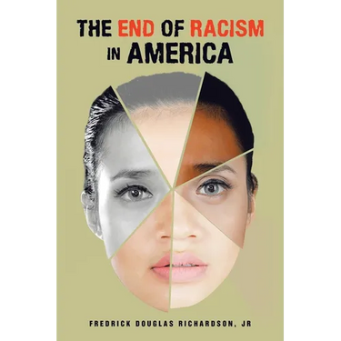 The End of Racism in America
