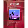 United Kingdom Mining Laws and Regulations Handbook Volume 1 Oil and Gas Sector: Strategic Information and Regulations